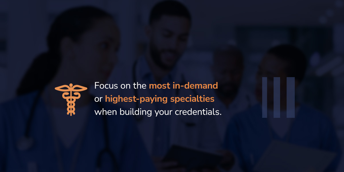 Focus on the most in-demand specialties