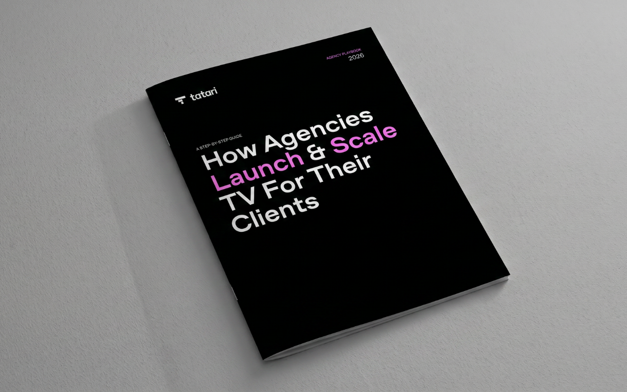 The Step-by-Step Process Agencies Use to Launch and Scale TV for Their Clients