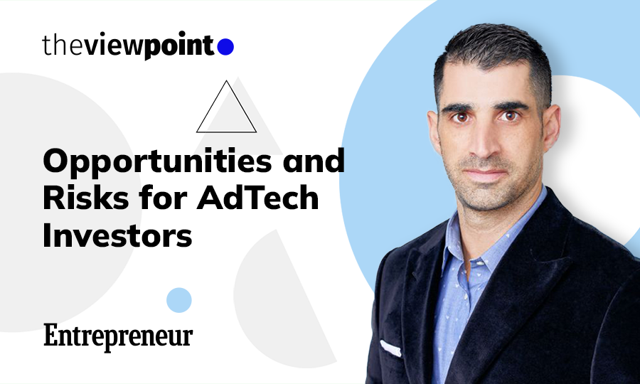 Opportunities and Risks for AdTech Investors