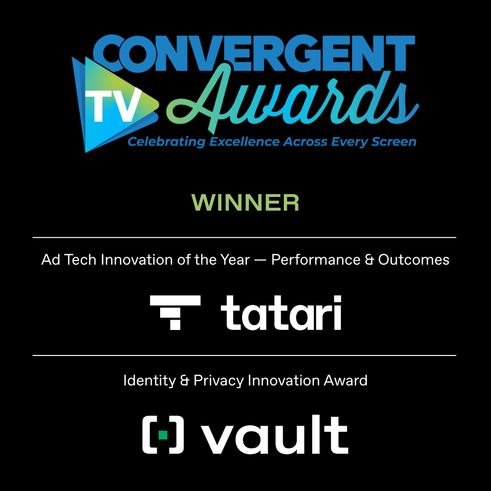 Tatari and Vault Win Two Convergent TV Awards for Innovation in Ad Tech and Privacy