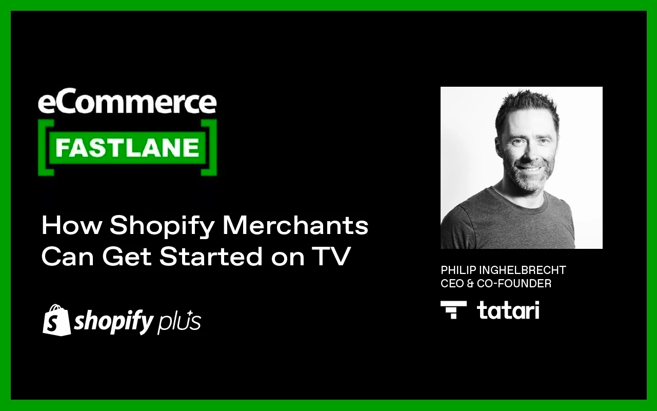 How Shopify Merchants Can Get Started on TV