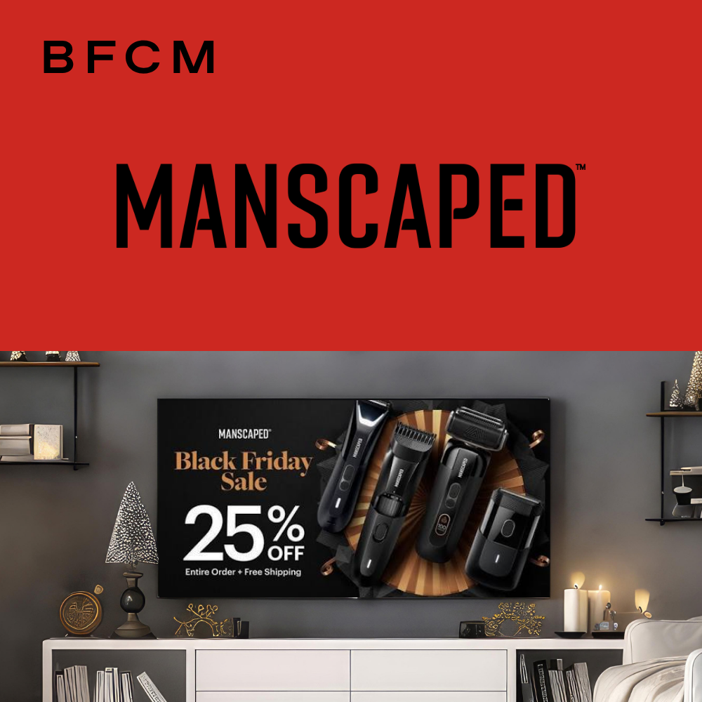 Watch: Inside MANSCAPED’s Black Friday TV Playbook