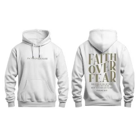 faith over fear printed hoddie