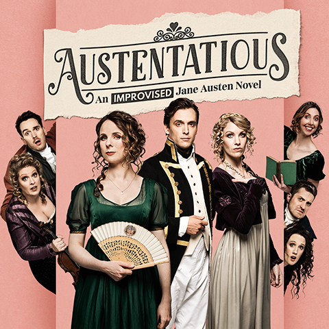 Austentatious: An Improvised Jane Austen Novel