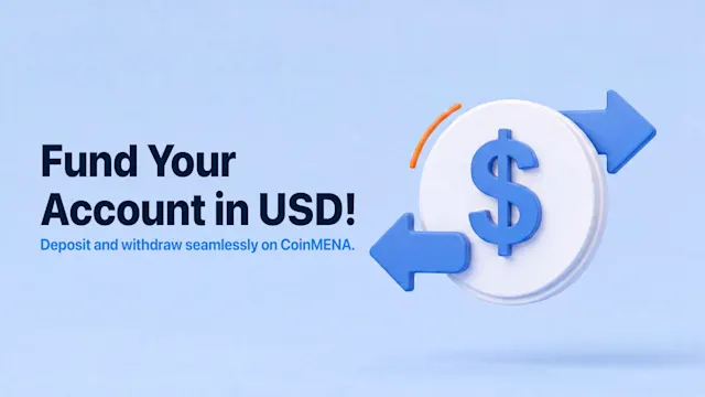Direct USD Deposits and Withdrawals Are Live on CoinMENA in the UAE!