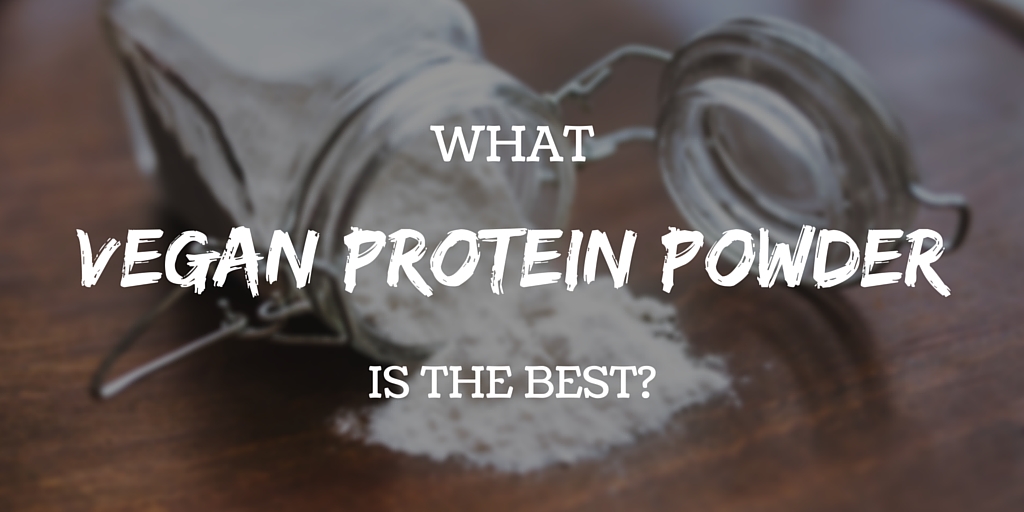 What you need to know about vegan protein