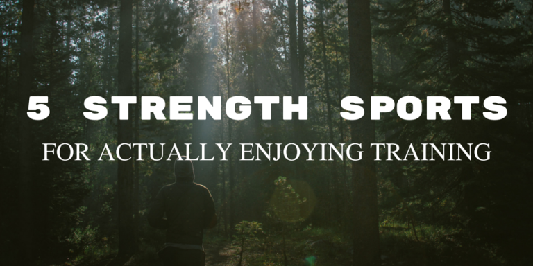 5 strength sports for actually enjoying training
