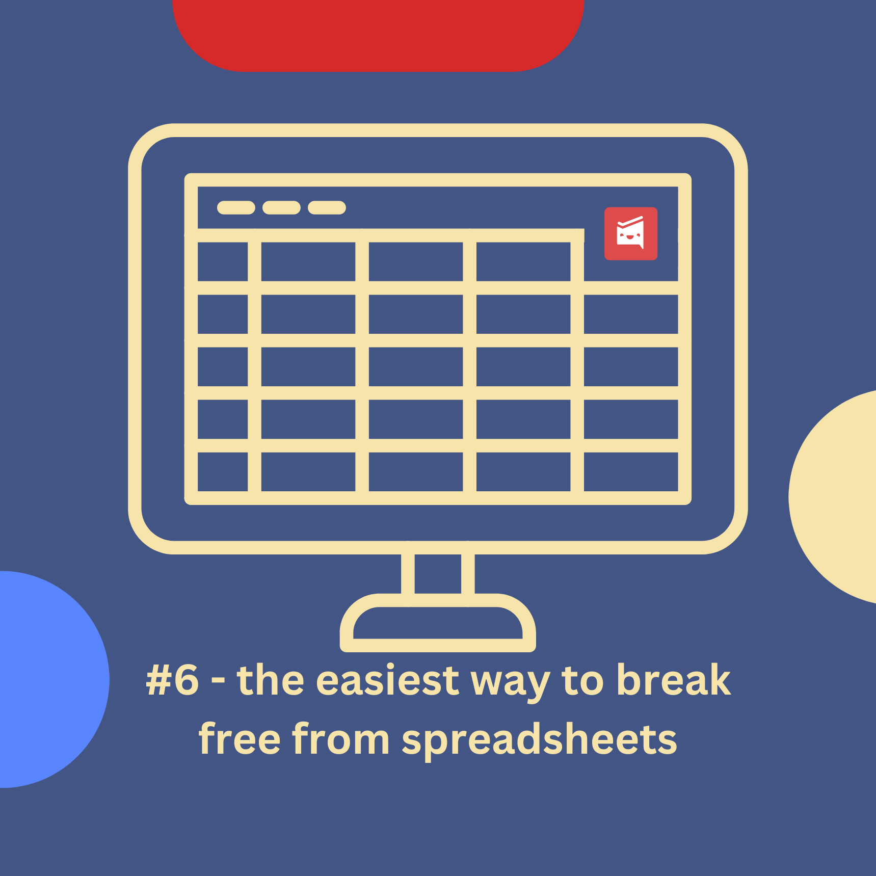 -6 - the easiest way to break free from spreadsheets (1)