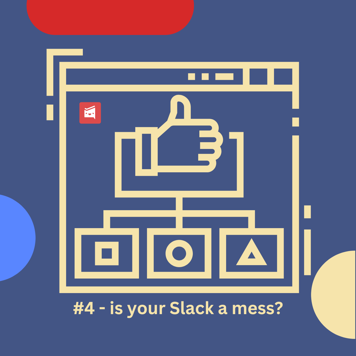 -4 - is your Slack a mess (1)