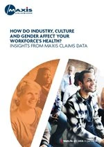 Whitepaper cover: How do industry, culture and gender affect your workforce’s health? Insights from MAXIS claims data