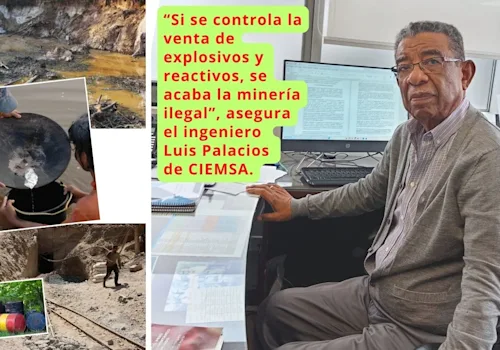 ELIMINAR EXPLOSIVOS Y REACTIVOS, LA VÍA MÁS DIRECTA PARA ERRADICAR LA MINERÍA ILEGAL.