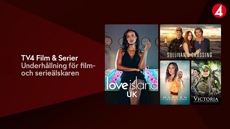 Omslagsbild av TV-program på TV4 Film & Serier med Love Island UK, Sullivan's Crossing, Morden i Sandhamn och Victoria.