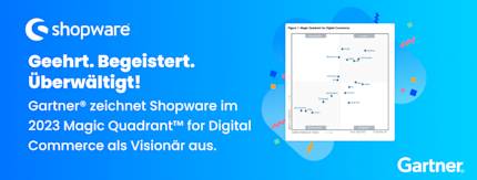 Shopware als Visionär in Gartner® Magic Quadrant™ 2023 für Digital Commerce aufgenommen