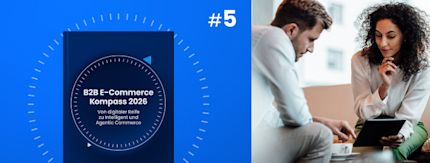 B2B E-Commerce Kompass 2026 (Teil 5/7): Warum Echtzeitdaten die Grundlage für vertrauenswürdigen E-Commerce sind