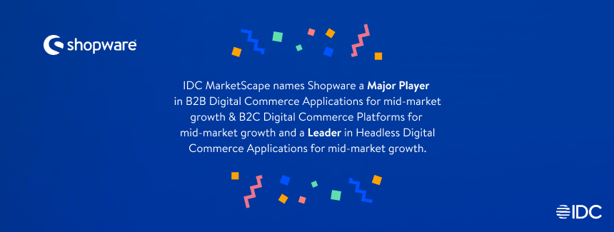 Shopware celebrates multiple recognitions in IDC MarketScape reports   