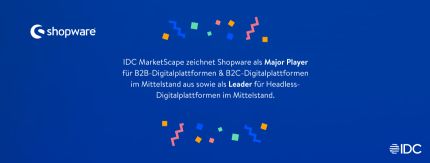 Shopware feiert mehrere Anerkennungen in IDC MarketScape Reports  