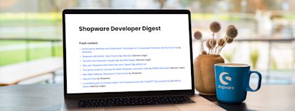 Shopware Developer Digest September/Oktober 2025 Shopware Developer Digest September/Oktober 2025