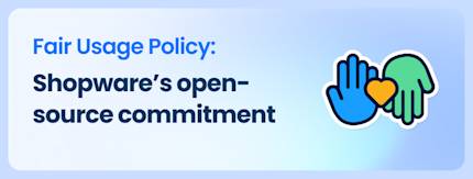 Fair Usage Policy: Key facts for Community Edition merchants
