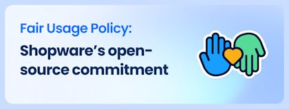 Fair Usage Policy: Key facts for Community Edition merchants