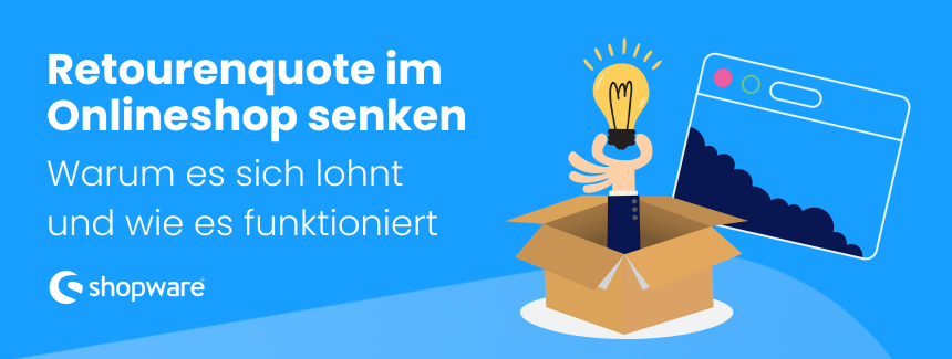 Retourenquote im Onlineshop senken: 7 smarte Tipps