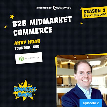 Picture of Andy Hoar, the founder of Paradigm B2B and the text 'B2B Midmarket Commerce'