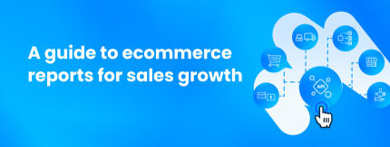 Ecommerce reports: personalization driving sales growth