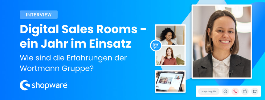 Folge-Interview mit Wortmann: Ein Jahr nach der Einführung von Digital Sales Rooms