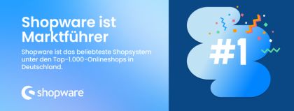 Shopware ist Marktführer in Deutschland unter den Shopsystemen
