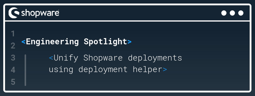 Unify Shopware deployments using Deployment Helper