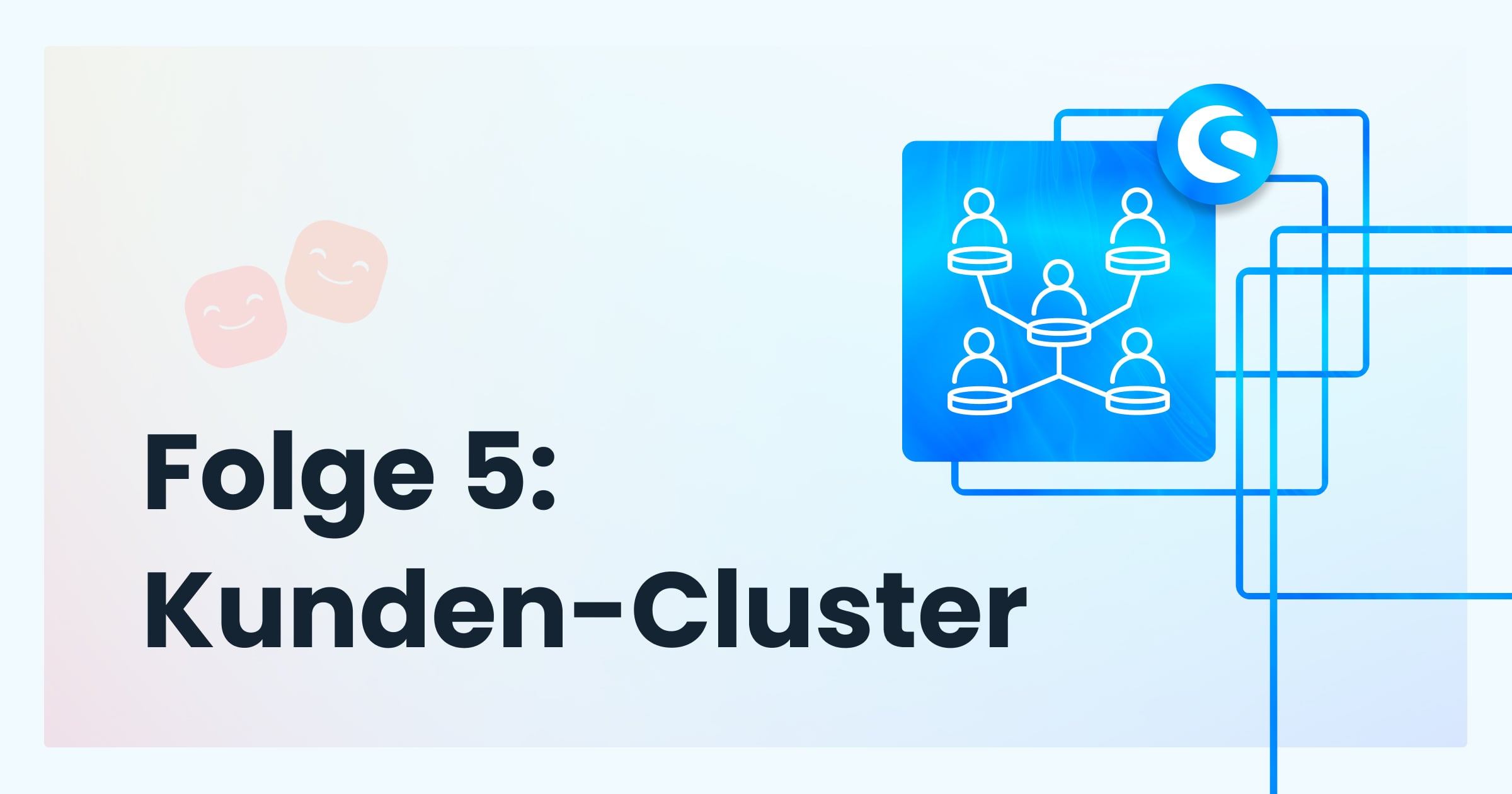 Customer Happiness Circle 5 KundenCluster Shopware