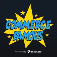 Commerce Famous - best ecommerce podcast