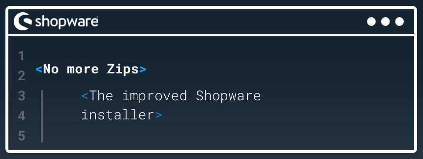 No more Zips: The improved Shopware installer