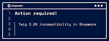 Twig incompatability in Shopware admin