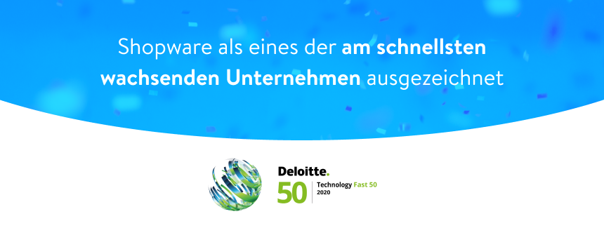 Deloitte Technology Fast 50 Award: Rasantes Wachstum für Shopware