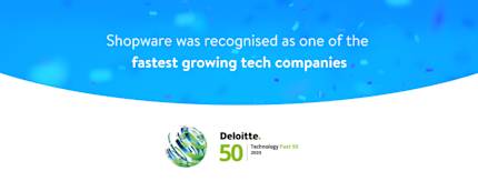 Deloitte Technology Fast 50 Award: Rapid growth for Shopware