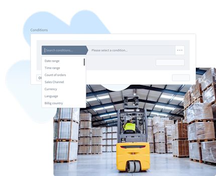 A software interface displaying a dropdown menu for selecting conditions such as 'Date range' and 'Count of orders' is overlaid on an image of a warehouse with tall shelves filled with pallets and a yellow forklift operated by a driver.