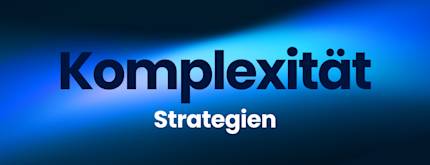 Von Chaos zu Kontrolle: Komplexität im E-Commerce souverän meistern