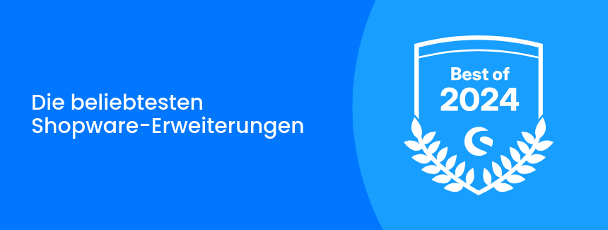 Die besten Shopware Store Erweiterungen aus 2024