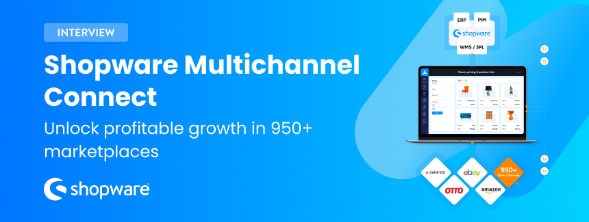 Explore the Shopware Multichannel Connect app, powered by ChannelEngine