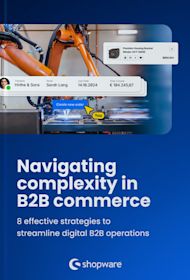 Cover image of the Shopware whitepaper “Navigating complexity in B2B commerce”. The visual shows a robotic production line and a digital order interface, symbolizing automation and efficiency. The whitepaper shares 8 actionable strategies to simplify and optimize digital B2B processes.