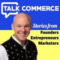 best ecommerce podcasts Talk Commerce