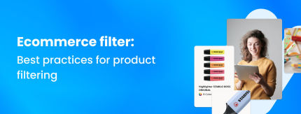 Ecommerce filter: best practices for product filtering