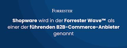 Shopware schlägt Wellen im Forrester Wave™ Bericht