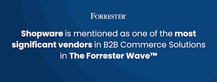 Shopware jumps onto the Forrester Wave™