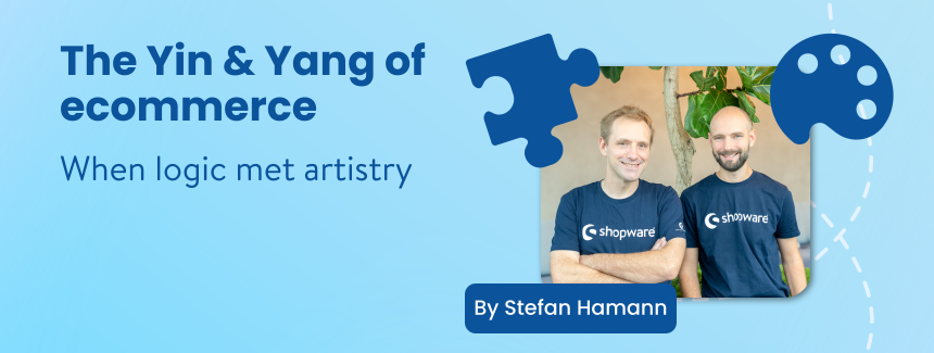 The Yin and Yang of ecommerce: When logic met artistry