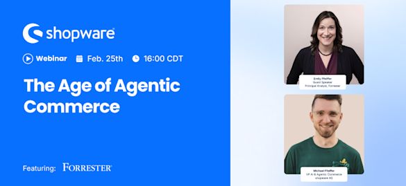 The Age of Agentic Commerce Promotional graphic for a Shopware webinar titled “The Age of Agentic Commerce,” featuring the event date and time, Forrester branding, and two speaker portraits.