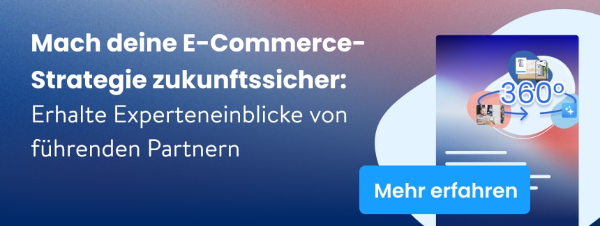 Sichere deine Zukunft im Onlinehandel: Expertenlösungen und Strategien für aktuelle E-Commerce-Herausforderungen [kostenloses Whitepaper]