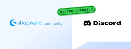 Shopware Community moves to Discord Shopware Community moves to Discord