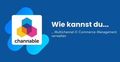 Wie kannst du Multichannel-E-Commerce-Management verwalten?