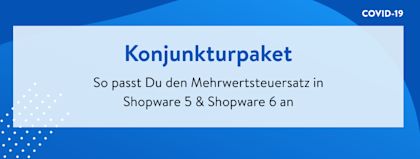 Neue Mehrwertsteuer durch Konjunkturpaket: Onlineshop vorbereiten